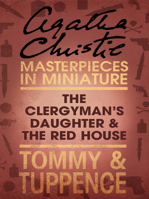 Title details for The Clergyman's Daughter/Red House by Agatha Christie - Wait list